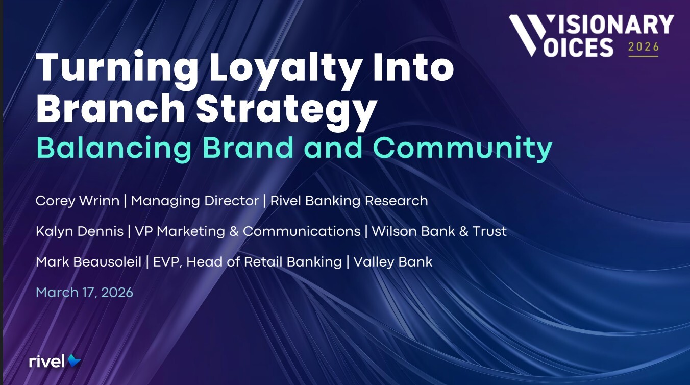 Visionary Voices 2026 presentation slide titled “Turning Loyalty Into Branch Strategy: Balancing Brand and Community,” featuring speaker names Corey Wrinn (Rivel Banking Research), Kalyn Dennis (Wilson Bank & Trust), and Mark Beausoleil (Valley Bank), with Rivel and Visionary Voices branding on a flowing blue abstract background. Dated March 17, 2026.